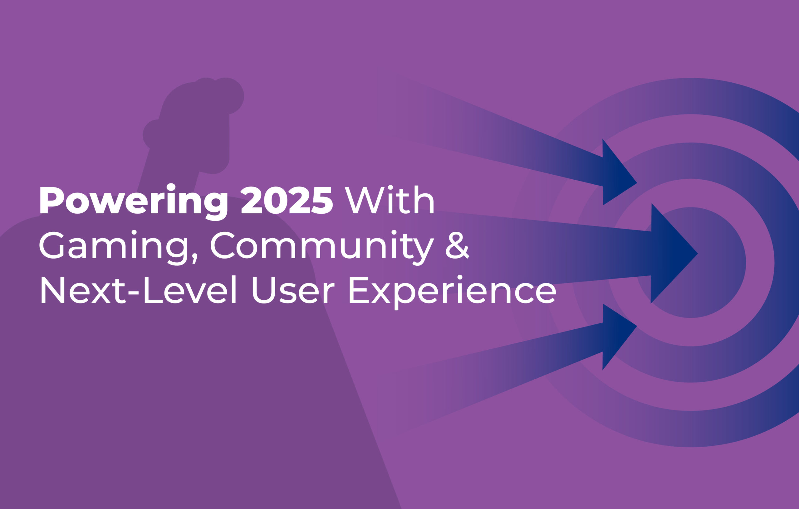 Enhanced gaming and next-level user experience driving 2025 success